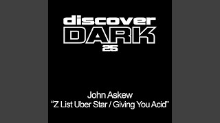 Giving You Acid (Original Mix)