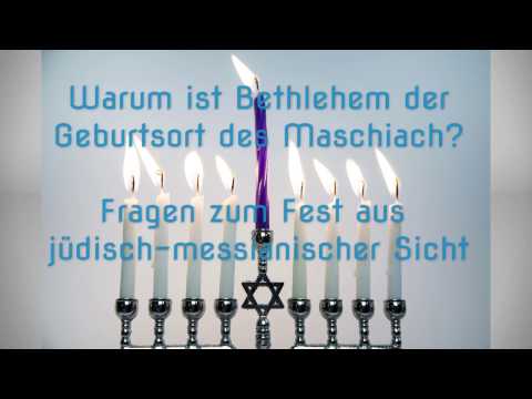 Warum ist Bethlehem der Geburtsort des Maschiach - Fragen zur Weihnachtsgeschichte