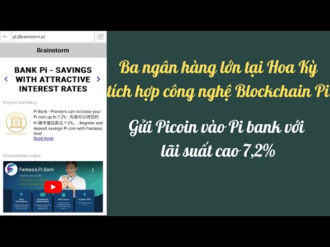 Gửi Picoin vào Pi Bank với lãi suất cao-Ba ngân hàng tại Hoa Kỳ tích hợp công nghệ Blockchain Pi