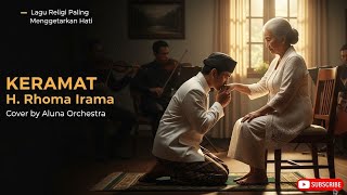 Download lagu H. RHOMA IRAMA – Keramat | Versi COVER ORKESTRA SPIRITUAL EPIC oleh Aluna Orchestra mp3 Download lagu H. RHOMA IRAMA – Keramat | Versi COVER ORKESTRA SPIRITUAL EPIC oleh Aluna Orchestra mp3