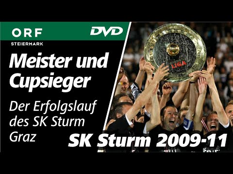 Meister und Cupsieger - Der Erfolgslauf des SK Sturm Graz (2009-2011)