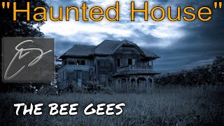 Bee Gees - Haunted House  |  REACTION