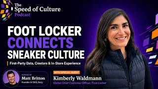 Foot Locker’s Kimberly Waldmann on Sneaker Culture, Data & Gen Z Growth