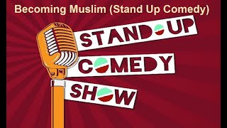 Stand Up Comedy about Muslims