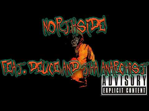 Medigo - Northside (Feat. Deuce and Tha Anarchist)