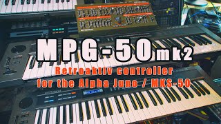 Video thumbnail for New UPDATED MPG-50 for the Alpha Juno / MKS-50 | Controller Power by Espen Kraft