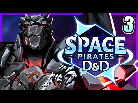 SPACE PIRATES D&D #3 | "Chips are Down" | JoshStrifeHayes, Tekking101, Shwabadi & Connor Quest!