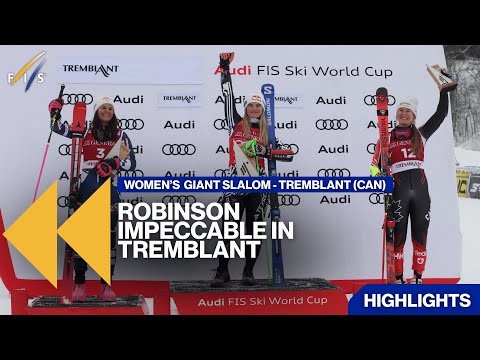 Robinson Impeccable in Tremblant | Highlights | FIS Alpine