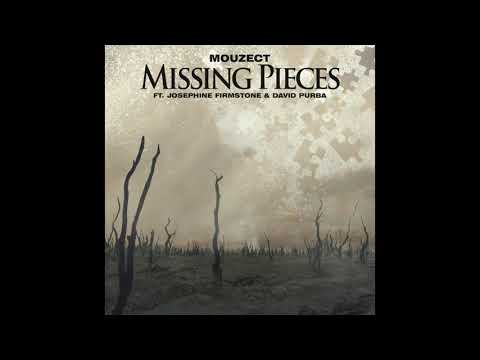 Mouzect - Missing Pieces (feat. Josephine Firmstone & David Purba) [Official Audio]