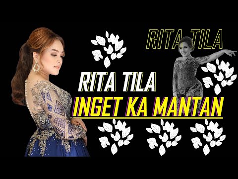 RITA TILA - INGET KA MANTAN FEAT LD PRO