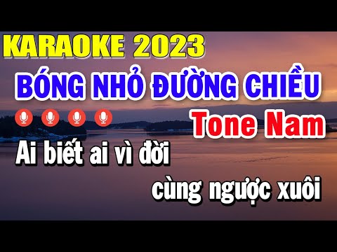 Bóng Nhỏ Đường Chiều Karaoke Tone Nam Nhạc Sống 2023 | Trọng Hiếu