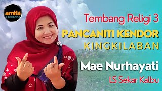 Download lagu Tembang Religi 3 - Mae Nurhayati - Pancaniti Kendor - Kingkilaban @AMIFASTUDIO  mp3