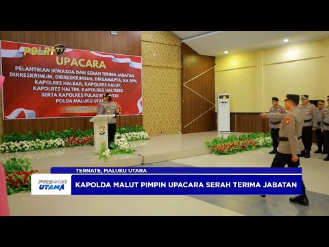 KAPOLDA MALUT PIMPIN UPACARA SERAH TERIMA JABATAN PEJABAT UTAMA DAN KAPOLRES