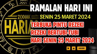 ZODIAK YANG BERUNTUNG HARI SENIN 25 MARET 2024 LENGKAP DAN AKURAT