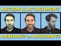 Autism and Attachment Theory - Are you Anxious or Avoidant? | Patrons Choice