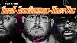A CONVERSATION with BIGG K , IRON SOLOMON and MARV WON