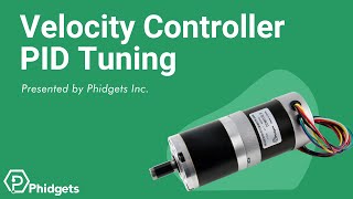 Velocity Controller - Tuning Video