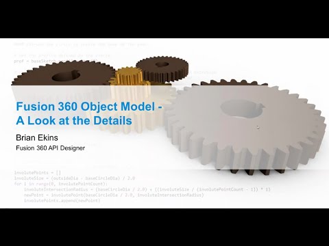 Fusion 360 Online Hackathon Session 3: Introduction to the Fusion Object Model