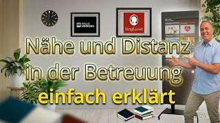 Nähe und Distanz in der Betreuung – wo liegen die Grenzen?