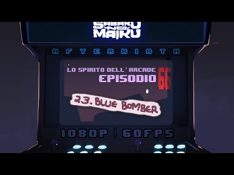 "BlueBomber", Lo Spirito dell'Arcade 66 - The Binding of Isaac: Afterbirth