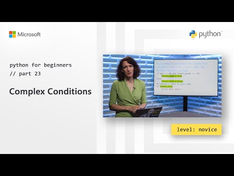 Complex Conditions | Python for Beginners 23 of 44