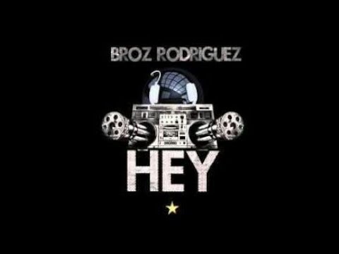 Broz Rodriguez - HEY (Original Mix)