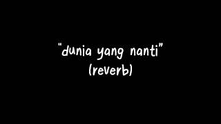 Download lagu Dunia yang Nanti|Raim Laode (reverb) mp3