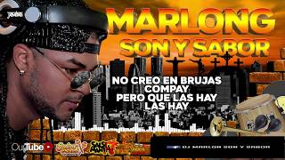 Que las hay, las hay - Cuba Libre Son Band - DJ Marlong Son y Sabor 2018