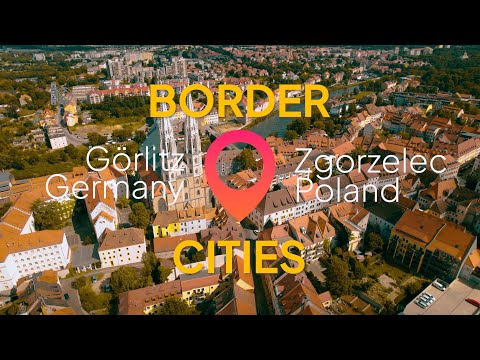 One City in Two Countries - Görlitz & Zgorzelec | Border Cities