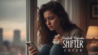 Download lagu Shifter - Kaulah Nafasku ( COVER ) mp3
