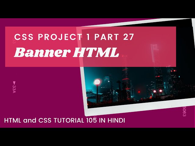Creating a Stunning Banner for Your Website Using HTML and CSS | Magica