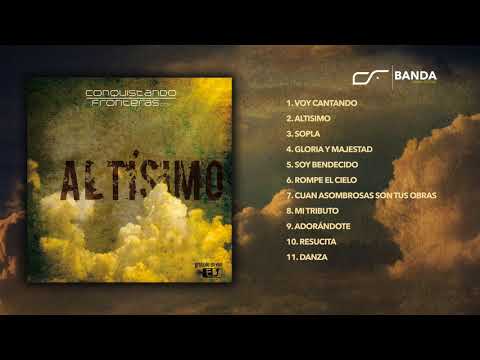 Altísimo | Conquistando Fronteras (Álbum Completo)