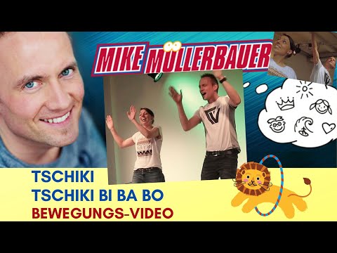 Mike Müllerbauer - Tschiki Tschiki Bi Ba Bo (mit Bewegungen)