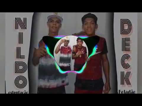 Deck boladão e Nildo ostentação