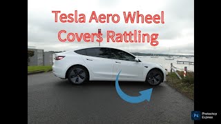 Tesla Rattles? Model 3 Aero Wheel Covers Noisy? Easiest & Best Fix!