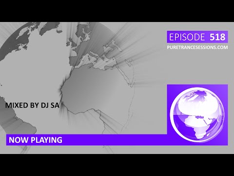 Pure Trance Sessions 518 by DJ SA (Guestmix) Podcast
