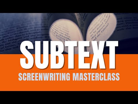 Screenwriting Masterclass | Subtext