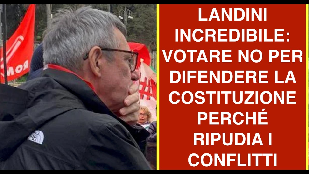 LANDINI INCREDIBILE: VOTARE NO PER DIFENDERE LA COSTITUZIONE PERCHÉ RIPUDIA I CONFLITTI
