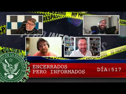 ENCERRADOS PERO INFORMADOS DÍA: 517 - EL PULSO DE LA REPÚBLICA