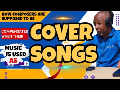 COVER SONGS: How Composers Are Supposed To Be Compensated