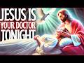 JESUS ​​HEALS YOU TONIGHT SLEEP LISTENING TO THIS PRAYER 7 NIGHTS RECEIVE YOUR MIRACLE ️