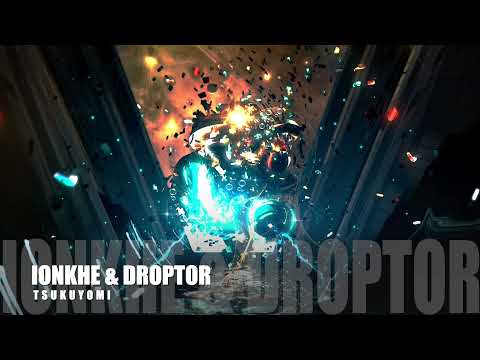 Ionkhe & Droptor - Tsukoyomi
