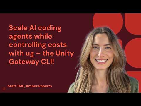 Watch: Scale AI coding agents while controlling costs with ug – the Unity Gateway CLI