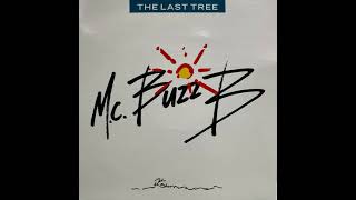 M.C. Buzz B - The Last Tree (Nature Mix) (Human. . .)