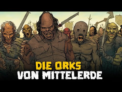 Die Orks in Mittelerde - Die schrecklichen Schergen der Mächte der Finsternis