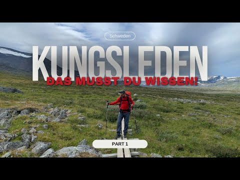 Kungsleden Trail: What you should know beforehand! (Real experiences)