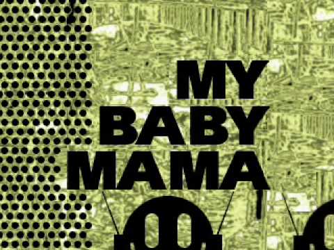 MY BABY MAMA- ANQUETTE