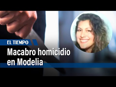 Gruesome homicide in Modelia | El Tiempo