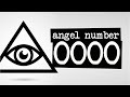 Numerology Secrets Of Angel Number 0000! 