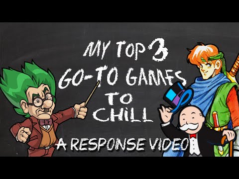 My Top 3 Go-To Games to Chill | Video Response